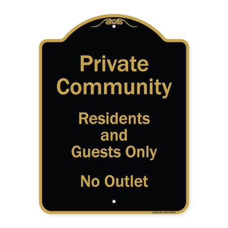 Signmission Designer Series-Private Community Residents And Guests Only No Outlet, 24" H, BG-1824-9933 A-DES-BG-1824-9933